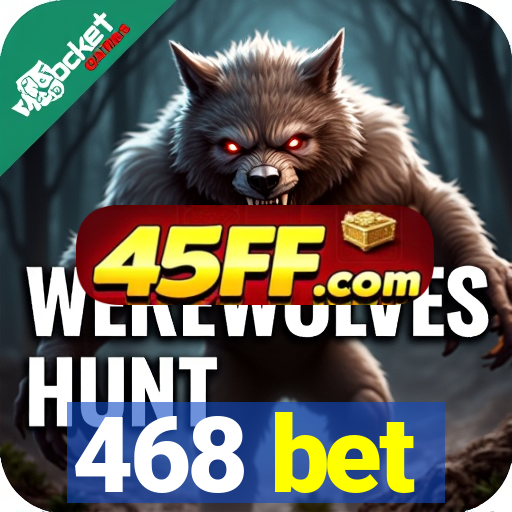 468 bet